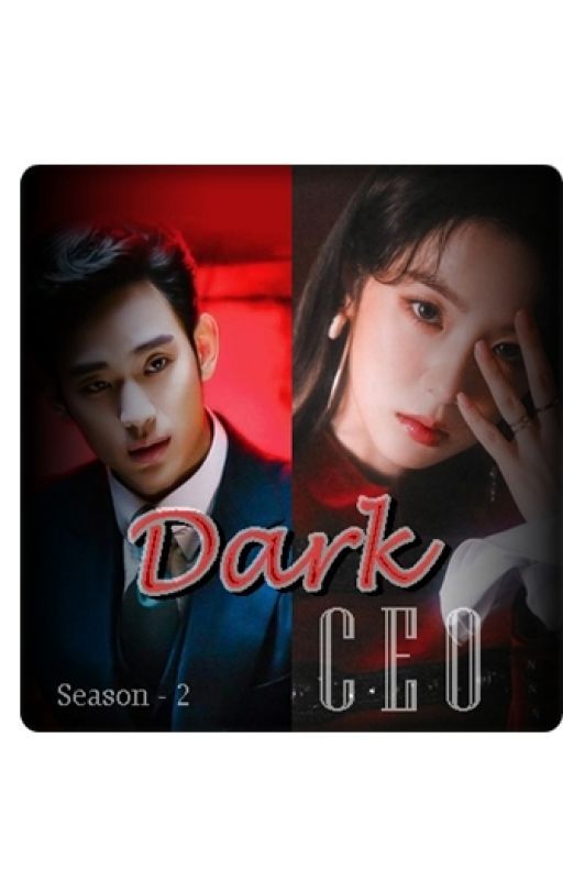 DARK CEO SEASON - 2 (COMPLETED) by real-D