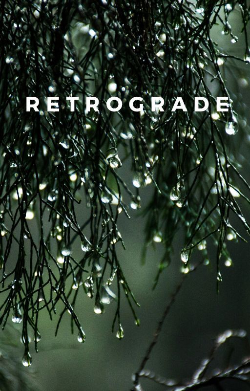 Retrograde by missechouette