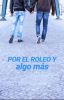 Por el roleo y algo más [LuzuPlay]