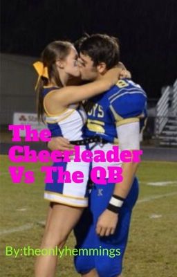 The Cheerleader Vs The QB **Complete ** cover