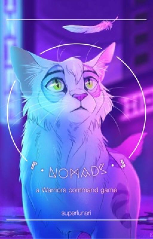 『•NOMADS•』 | a WARRIORS command game by superlunari