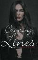 Crossing Lines [Completed] by callmeCRAZY8