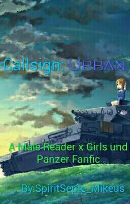 (S1) Callsign: Urban (Male Reader X Girls und Panzer) cover