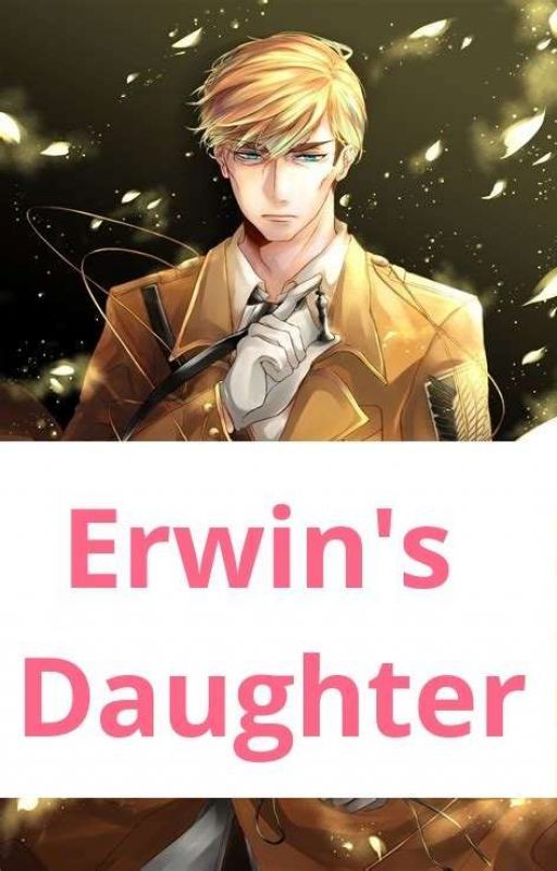 Erwin's Daughter  by Claire_The_Lover1234