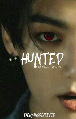 Hunted | jjk ✔️ cover