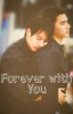 Forever With You [MaxTul] by excusey0u