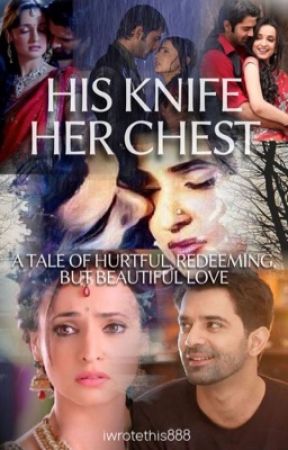 His Knife Her Chest by iwrotethis888