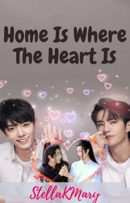 Home Is Where The Heart Is [✅] (ZhanYi) cover