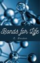 Bonds For Life by Boudon_thewriter