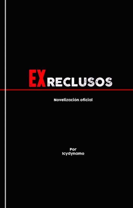 Ex reclusos by HarryFlashman0