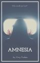 Amnesia by mochi_unicorn7