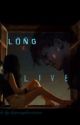 Long Live ~A Louis Tomlinson Fanfiction~ by butlarrythough