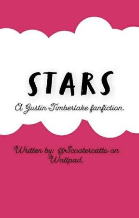 STARS // A Justin Timberlake Fanfiction.  by scootercatto