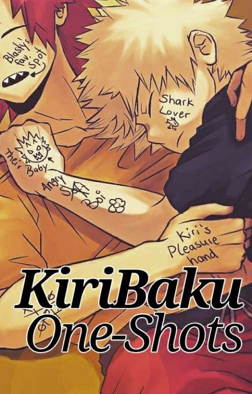 KiriBaku One-Shots by AlienFxcker