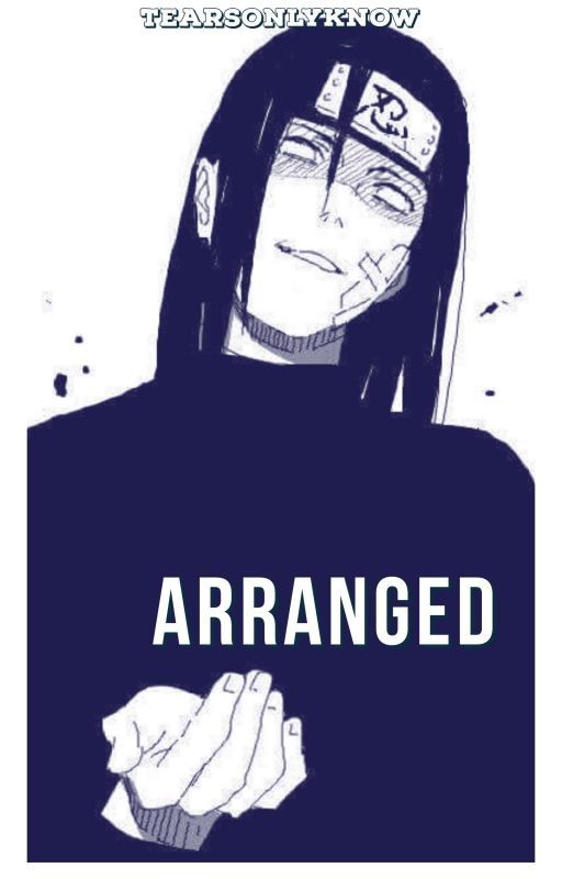 Arranged (Neji Hyuga) by Tearsonlyknow