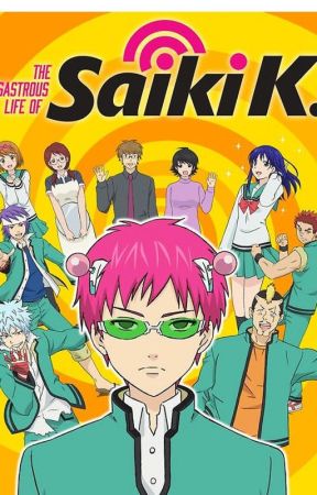 The Disastrous Life of Saiki K Oneshots and Scenarios by HumainPoet