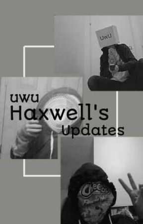 Haxwell's Updates by haxwell