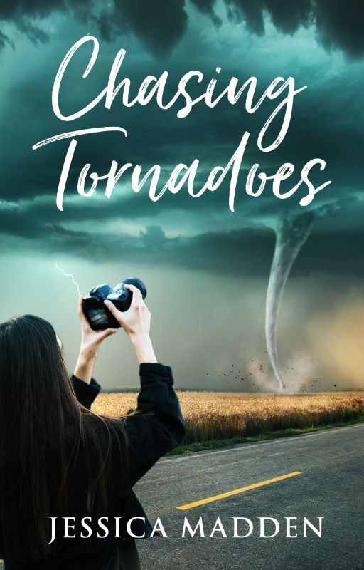 Chasing Tornadoes (Published) by JessicaCMadden