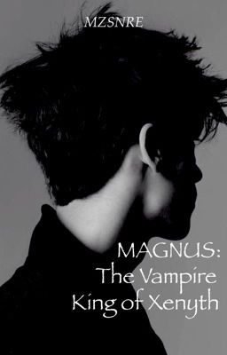 MAGNUS: The Vampire King of Xenyth cover