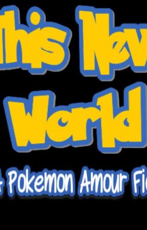 Pokemon Together in This New World by AliceOfMalice