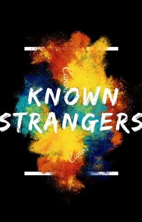 Known Strangers by FadingCandle