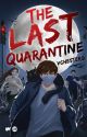 The Last Quarantine (Published Under LIB) by VChesterG