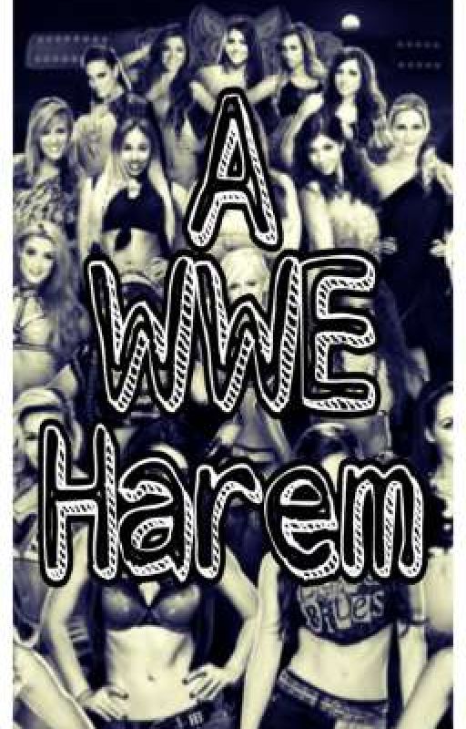 A WWE Harem ( Female Wrestlers x Sub Male Reader) by TheBritThatWrites