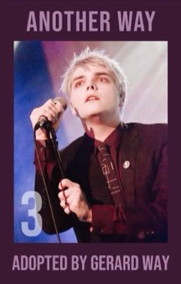 Another Way | Adopted by Gerard Way (Book Three) cover