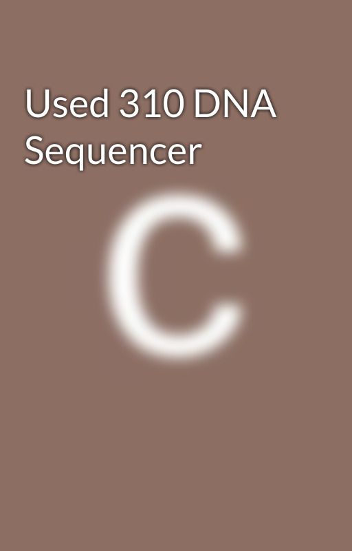 Used 310 DNA Sequencer by Cgenetool