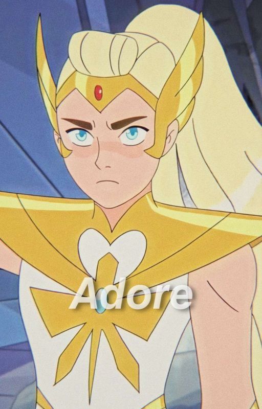 𝘼𝘿𝙊𝙍𝙀  ( Adora x Fem!Reader Imagines & Headcanons ) by -starryblake