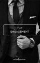 The Engagement | COMPLETED  by missdreamx