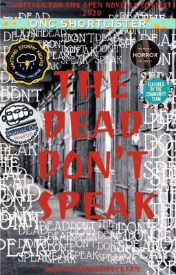 The Dead Don't Speak | Open Novella Contest 2020 | ✔ cover