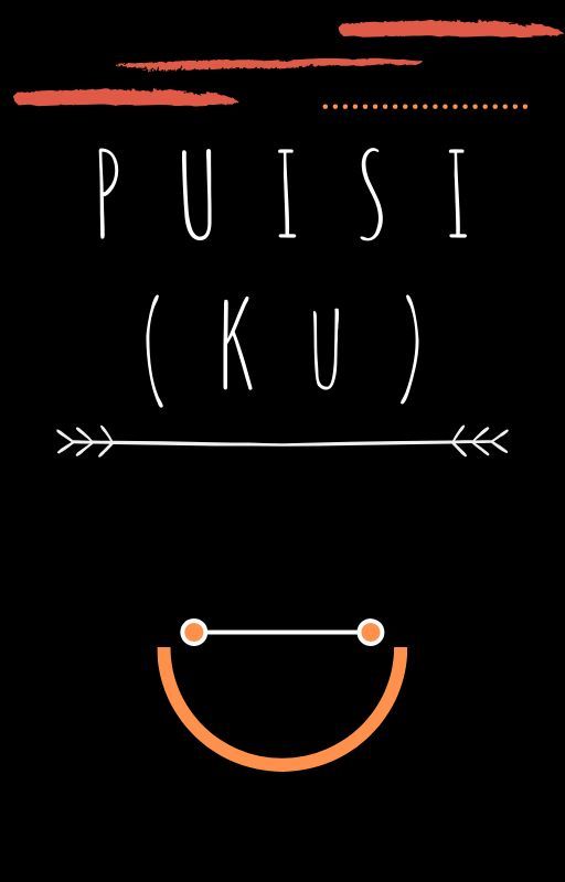 PUISI (Ku) by Dhoe_art