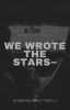 We Wrote The Stars