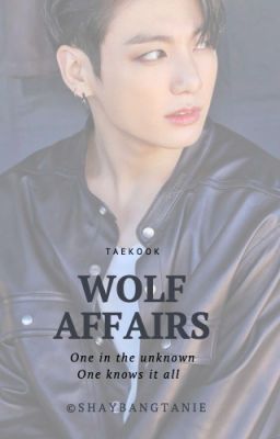 Wolf Affairs - (K.TH || J.JK) cover