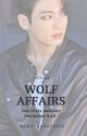 Wolf Affairs - (K.TH || J.JK) by shaybangtanie