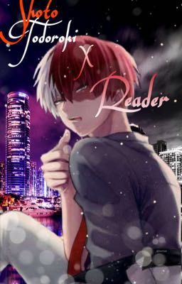 Shoto x Reader  cover