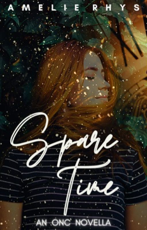 Spare Time | Novella by amelierhys