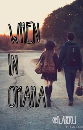 When in Omaha by ilaberli