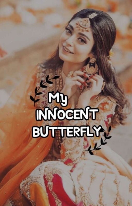 MY INNOCENT BUTTERFLY✅ by alonedreamer1999