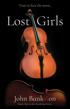 Lost Girls (Book One in the Academy Series) by JWBankston