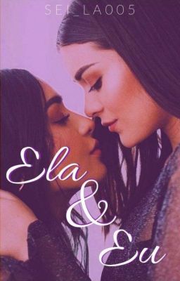 Ela & Eu ( ROMANCE LÉSBICO ) cover