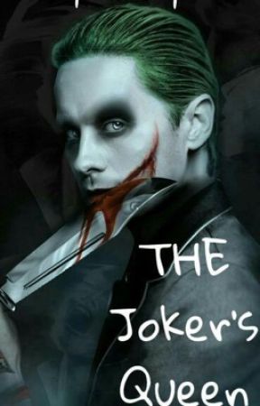 The Joker's Queen (JokerxReader) by Alynelovesyou