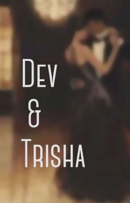 Dev and Trisha cover