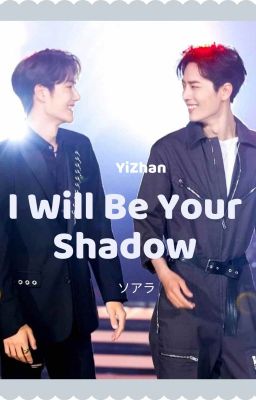 I Will Be Your Shadow cover