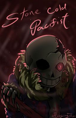 Stone Cold Pacifist (Horror Sans x Reader) cover