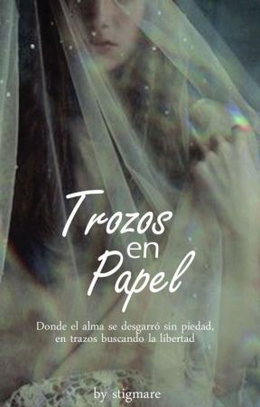 Trozos en Papel by stigmare