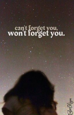 can't forget you, won't forget you cover