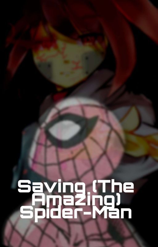 Saving The Amazing Spider-Man by Olliejbooks