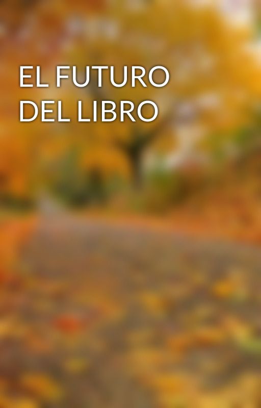 EL FUTURO DEL LIBRO by ReneRamone5